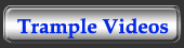 Trample Videos